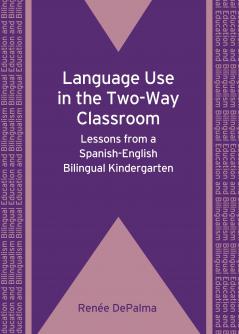 Language Use in the Two-Way Classroom