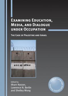 Examining Education Media and Dialogue under Occupation