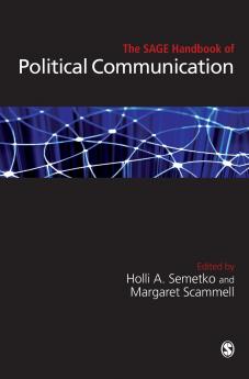 The SAGE Handbook of Political Communication