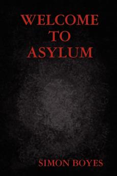 Welcome to Asylum