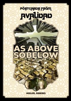 Postcards from Avalidad - As Above So Below
