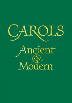Carols Ancient and Modern Words edition