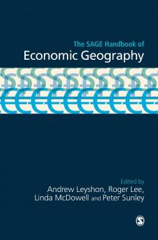The SAGE Handbook of Economic Geography