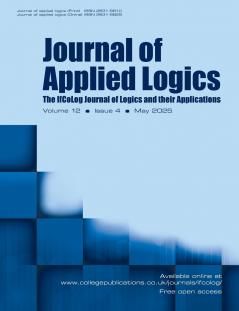 Journal of Applied Logics. The IfCoLog Journal of Logics and their Aplications. Volume 12 issue 4 May 2025