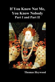 If You Know Not Me You Know Nobody Parts I and II