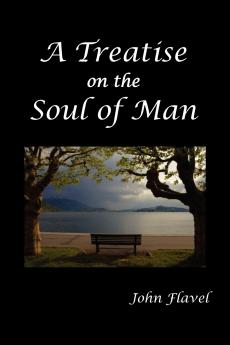 A Treatise of the Soul of Man