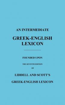 An Intermediate Greek-English Lexicon
