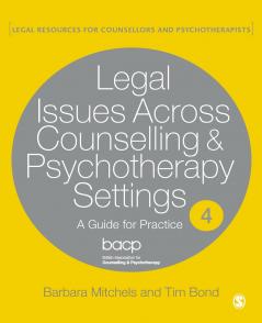 Legal Issues Across Counselling & Psychotherapy Settings