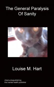 The General Paralysis of Sanity