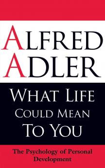 What Life Could Mean to You