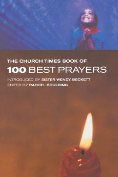 The Church Times Book of 100 Best Prayers
