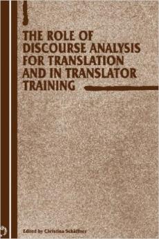 The Role of Discourse Analysis for Translation and Translator Training