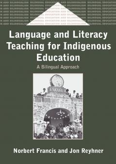 Language and Literacy Teaching for Indigenous Education