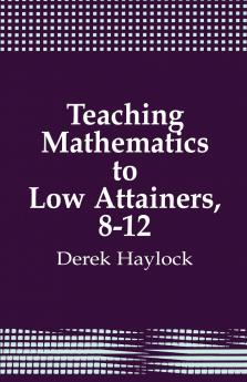 Teaching Mathematics to Low Attainers 8-12
