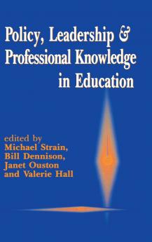 Policy Leadership and Professional Knowledge in Education