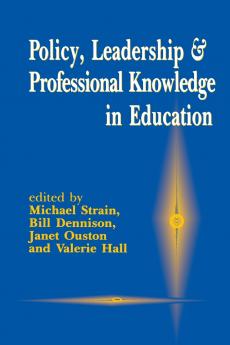 Policy Leadership and Professional Knowledge in Education