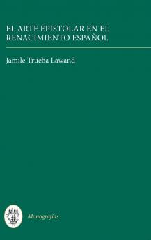 El Arte Epistolar En El Renacimiento Espanol