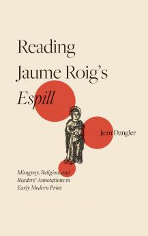 Reading Jaume Roig's <I>Espill</I>