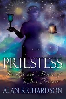 PRIESTESS The Life and Magic of Dion Fortune