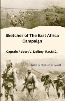 Sketches of The East Africa Campaign