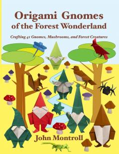 Origami Gnomes of the Forest Wonderland