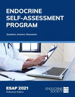 Endocrine Self-Assessment Program Questions Answers Discussions (ESAP 2021)