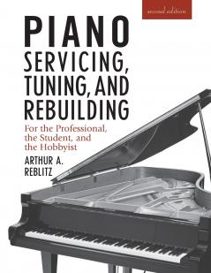 Piano Servicing Tuning and Rebuilding