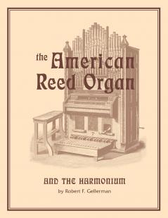 American Reed Organ and the Harmonium
