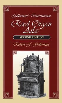 Gellerman's International Reed Organ Atlas