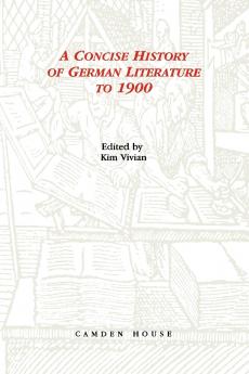 A Concise History of German Literature to 1900