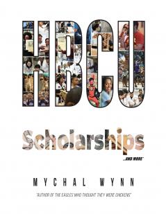 HBCU Scholarships and More...*