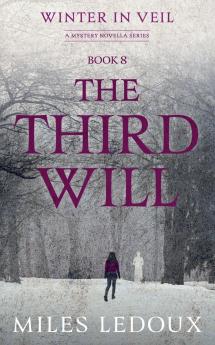 The Third Will (Winter in Veil Book 8)