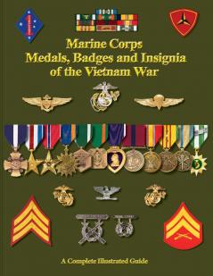 United States Marine Corps Medals Badges and Insignia of the Vietnam War