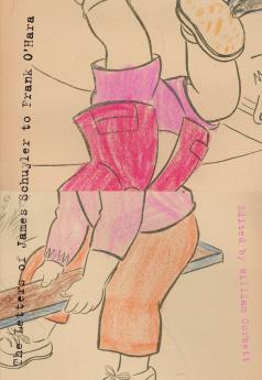 The Letters of James Schuyler to Frank O'Hara