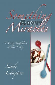 Something About Miracles