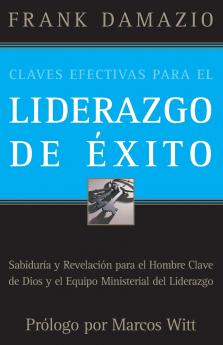 Claves Efectivas Para el Liderazgo de Éxito
