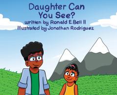 Daughter Can you See?