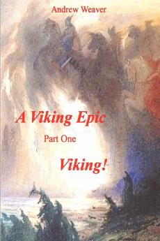 A Viking Epic part 1 Viking !
