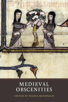 Medieval Obscenities