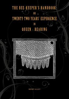 The Bee-keepers Handbook