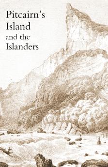 Pitcairn's Island and the Islanders in 1850