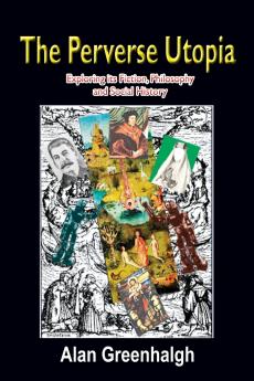 The Perverse Utopia