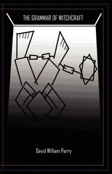 The Grammar of Witchcraft