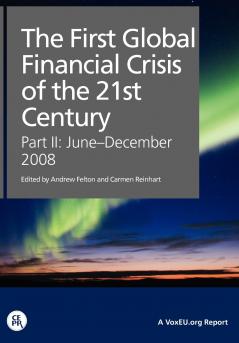 The First Global Financial Crisis of the 21st Century - Part II