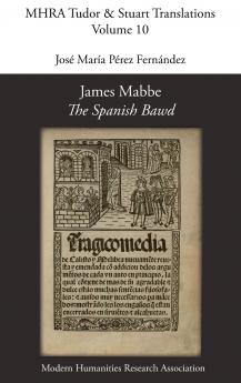 James Mabbe 'The Spanish Bawd'