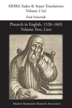 Plutarch in English 1528-1603. Volume Two