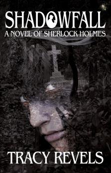 Shadowfall a Novel of Sherlock Holmes