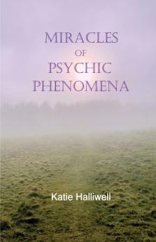 Miracles of Psychic Phenomena