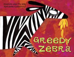 GREEDY ZEBRA