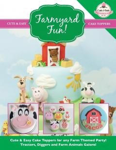 Farmyard Fun! Cute & Easy Cake Toppers for any Farm Themed Party!